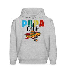 Mexican Hoodie. Mexican Gift. Papa Hoodie. Papa Gift.