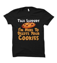tech support shirt. tech support gift. computer geek