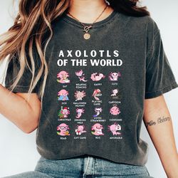 cute axolotl tshirt, axolotls of the world shirt, axolotl lover gift, funny axolotls tshirt