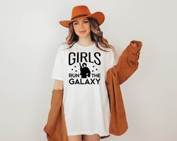 girls run the galaxy t-shirt, princess leia shirt, star wars shirt, feminism shirt, birthday girl shirt, disney princess