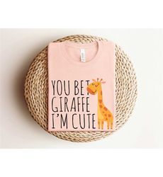 you bet giraffe i'm cute baby shirt, funny animal toddler shirt, giraffe baby clothes, cute baby clothes, giraffe toddle