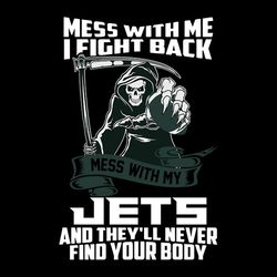 Mess With Me I Fight Back New York Jets NFL Svg, New York Jets Svg, Football Svg, NFL Team Svg, Sport Svg, Cut file