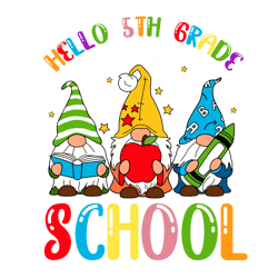 School Gnomes Svg, Hello 5th Grade Crayon Vector, Cute Gift For Kindergarten Svg, Diy Craft Svg, Digital Download