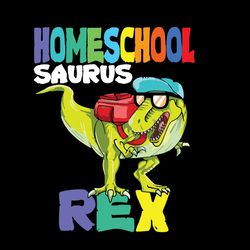 Homeschool Saurus Rex Svg, Back To School Shirt Svg, Gift For Kindergarten Svg, Diy Craft Svg, Digital Download