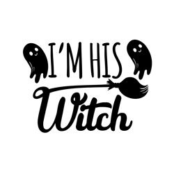I'm his witch Png, Halloween Png, Halloween silhouettes, Happy Halloween Png, Pumpkins Png, Ghost Png, Png file