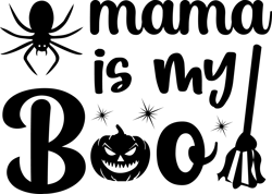 Mama is my boo Png, Halloween Png, Hocus pocus Png, Happy Halloween Png, Pumpkins Png, Ghost Png, Png file