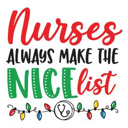 Christmas Nurse svg, Nurse Christmas svg, Nurse Svg, holiday Nurse svg, Nice list svg, xmas holiday, Instant download