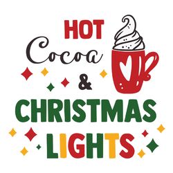 Hot cocoa and christmas lights Svg, christmas Svg, winter Svg, snowflake Svg, Logo Christmas Svg, Instant download