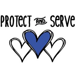 Protect and serve Svg, Police Svg, Police Thin Blue Line Svg, Blue Lives Matter, Digital Download