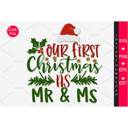 Our first christmas as MR & MS Svg, Christmas Svg, Christmas Svg Design, Digital download