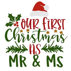 Our first christmas as MR & MS Svg, Christmas Svg, Christmas Svg Design, Digital download-1