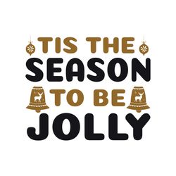 Tis the season to be jolly Svg, Christmas Svg, Christmas logo Svg, Digital download