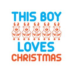 This boy loves christmas Svg, Christmas Svg, Christmas logo Svg, Digital download