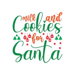 Milk and cookies foe santa Svg, Christmas Svg, Christmas logo Svg, Merry Christmas Svg, Digital download