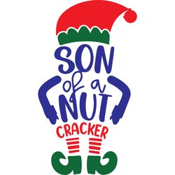 Son of a nut cracker Svg, Christmas Svg, Christmas logo Svg, Merry Christmas Svg, Digital download