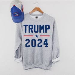 trump 2024 sweatshirt | pro trump sweatshirt | pro america shirt | republican shirt | republican gifts | patriotic gifts