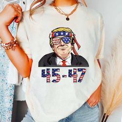 trump 45/47 republican shirt, republican sweatshirt, patriotic shirt, president trump t-shirts, republican gift, trump 2