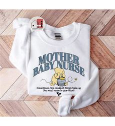 Mother Baby Nurse Sweatshirt, Postpartum Nurse Gift, Baby Nurse Shirt, Nursing Grad RN Gifts, Baby Nurse Pullover,  OB N