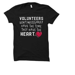 Volunteering Shirt. Volunteering Gift. Volunteer Shirt. Volunteer Work