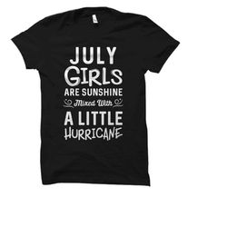 July Girls Shirt. July Birthday Shirt Born in