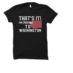 Washington Shirt. Washington Gift. Washington Tshirt. Washington Tee.