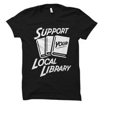 librarian gift. book lover shirt. book lover gift.