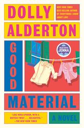 Good Material: A novel by Dolly Alderton