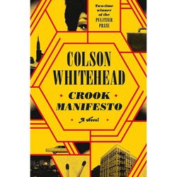 Crook Manifesto by Colson Whitehead Ebook pdf