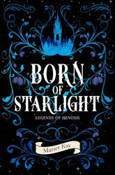 Born_of_Starlight_-_Mariet_Kay