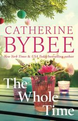 The_Whole_Time_-_Catherine_Bybee