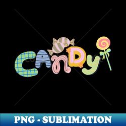 Candy - Exclusive Sublimation Digital File