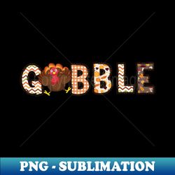 Gobble Turkey - Aesthetic Sublimation Digital File