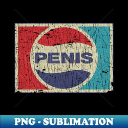 Refreshing Penis - Signature Sublimation PNG File