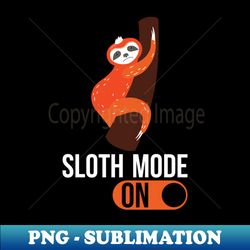 Cutie Sloth - Trendy Sublimation Digital Download