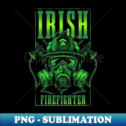 Irish Firefighter - PNG Sublimation Digital Download