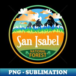 San Isabel National Forest Colorado Nature Landscape - Modern Sublimation PNG File - Vibrant and Eye-Catching Typography