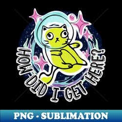 Space Cat Lost in the Cosmos - Trendy Sublimation Digital Download - Spice Up Your Sublimation Projects