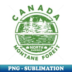 Canada Montane Forest CA  North America - High-Resolution PNG Sublimation File - Spice Up Your Sublimation Projects