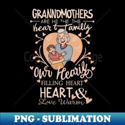 Grandmother Familys Heart  Soul - Aesthetic Sublimation Digital File - Perfect for Creative Projects