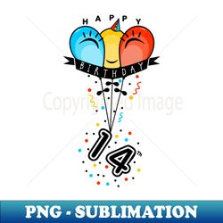 happy fourteenth  14th birthday with smiling colorful balloons - modern sublimation png file - unlock vibrant sublimation designs