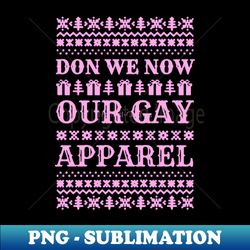 Gay Apparel Classic - Signature Sublimation PNG File - Fashionable and Fearless