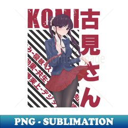 komi cant communicate - shouko komi - digital sublimation download file - bold & eye-catching