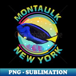 montauk new york fishing town regal blue tang marine aquarium fish - usa - png transparent sublimation file - perfect for sublimation mastery