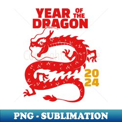 Year of the Dragon Chines New Year 2024 - Professional Sublimation Digital Download - Bold & Eye-catching