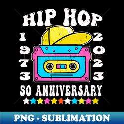 50 years hip hop vinyl retro 50th - Aesthetic Sublimation Digital File - Vibrant and Eye-Catching Typography