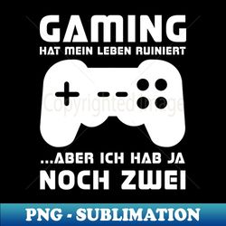 Gaming hat mein Leben ruiniert - Lustiges Shirt - Retro PNG Sublimation Digital Download - Spice Up Your Sublimation Projects