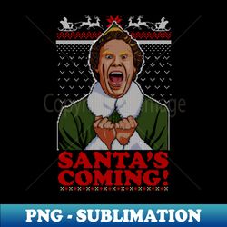 The Elf Santas Coming Christmas ugly sweater - Retro PNG Sublimation Digital Download - Transform Your Sublimation Creations