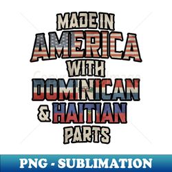 Dominican And Haitian Made In America Mix Heritage Vintage - Instant Sublimation Digital Download - Boost Your Success with this Inspirational PNG Download
