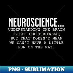 Funny Neuroscience Neuro Icu Nurse Neurology Intensive Care Unit - Premium PNG Sublimation File - Boost Your Success with this Inspirational PNG Download