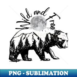 wild free bear - sublimation-ready png file